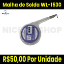 Malha de Solda WL-1530